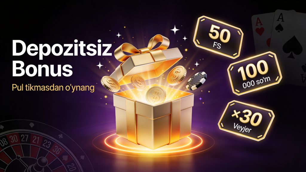 Depozitsiz bonus kazino O'zbekiston 2026 — bepul freespin va bonus puli